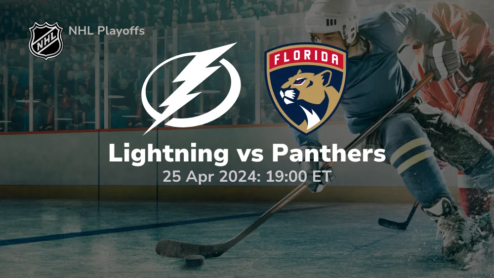 Tampa Bay Lightning vs Florida Panthers Prediction 4/25/24