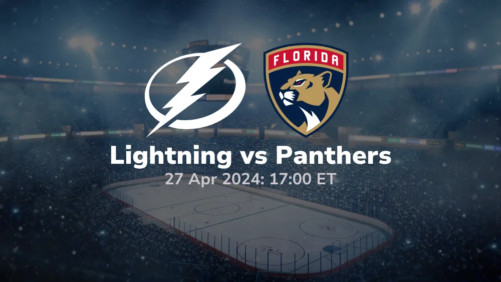 Tampa Bay Lightning vs Florida Panthers Prediction 4/27/2024