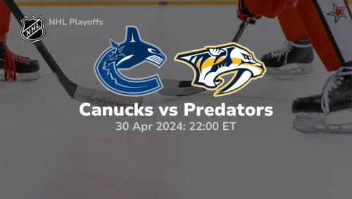 Vancouver Canucks vs Nashville Predators Prediction & Betting Tips 4302024 sport preview