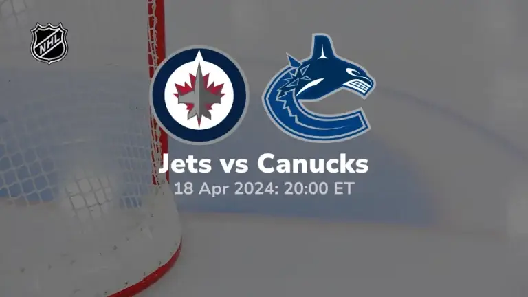 Winnipeg Jets vs Vancouver Canucks Prediction & Betting Tips 4182024 sport preview