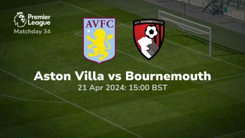 aston villa vs bournemouth 20 04 2024 sport preview