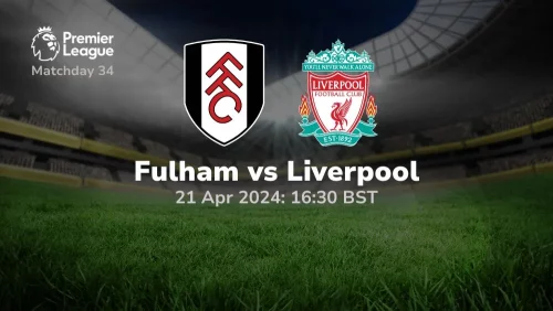 fulham vs liverpool 20 04 2024 sport preview