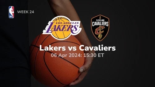 los angeles lakers vs cleveland cavaliers 04 06 2024 sport preview