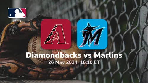Arizona Diamondbacks vs Miami Marlins Prediction & Betting Tips 5262024 sport preview