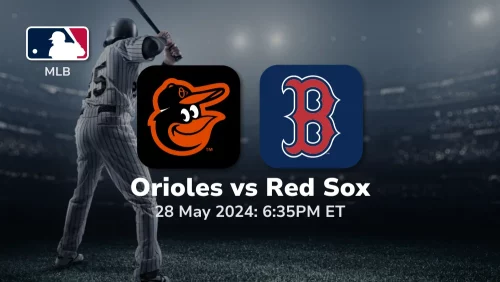 Baltimore Orioles vs Boston Red Sox Prediction & Betting Tips 5282024 sport preview
