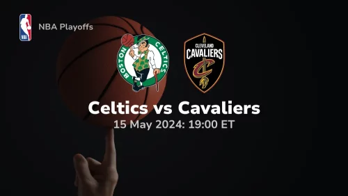 Boston Celtics vs Cleveland Cavaliers Prediction & Betting Tips 5152024 sport preview