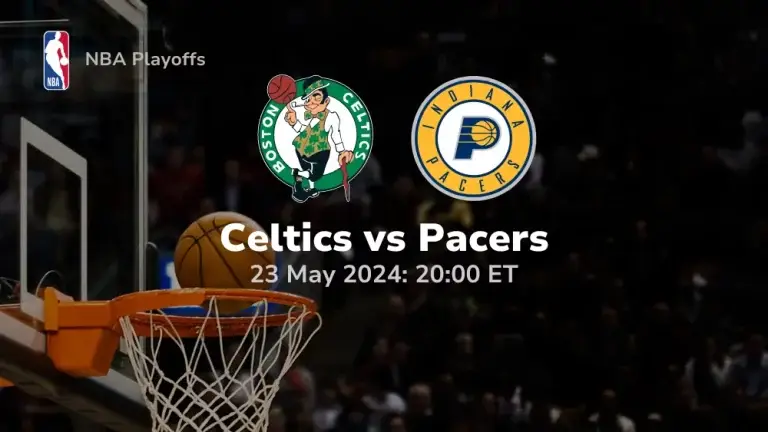 Boston Celtics vs Indiana Pacers Prediction & Betting Tips 5232024 Sport Preview