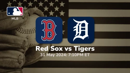 Boston Red Sox vs Detroit Tigers Prediction & Betting Tips 5312024 sport preview