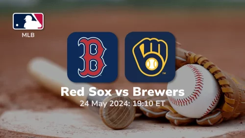 Boston Red Sox vs Milwaukee Brewers Prediction & Betting Tips 5242024 sport preview