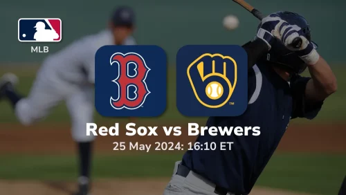 Boston Red Sox vs Milwaukee Brewers Prediction & Betting Tips 5252024 sport preview