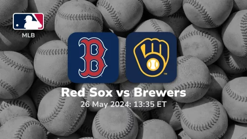Boston Red Sox vs Milwaukee Brewers Prediction & Betting Tips 5262024 sport preview