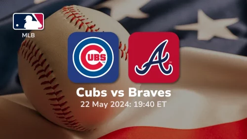 Chicago Cubs vs Atlanta Braves Prediction & Betting Tips 5222024 sport preview