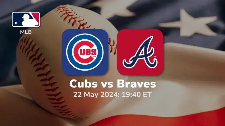 Chicago Cubs vs Atlanta Braves Prediction & Betting Tips 5222024 sport preview