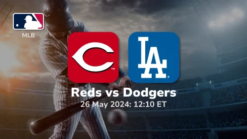 Cincinnati Reds vs Los Angeles Dodgers Prediction & Betting Tips 5262024 sport preview