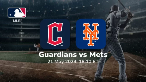 Cleveland Guardians vs New York Mets Prediction & Betting Tips 5212024 sport preview