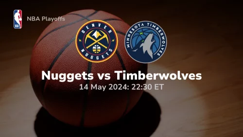 Denver Nuggets vs Minnesota Timberwolves Prediction & Betting Tips 5142024 sport preview