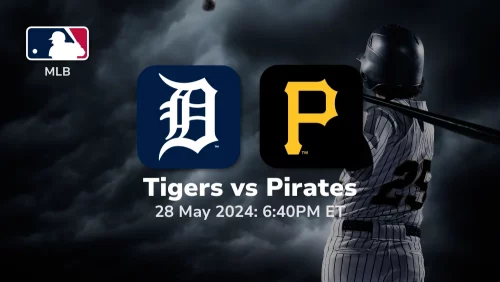 Detroit Tigers vs Pittsburgh Pirates Prediction & Betting Tips 5282024 sport preview