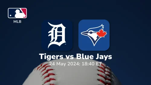 Detroit Tigers vs Toronto Blue Jays Prediction & Betting Tips 5242024 sport preview