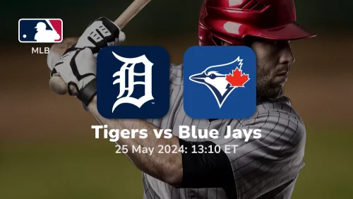 Detroit Tigers vs Toronto Blue Jays Prediction & Betting Tips 5252024 sport preview