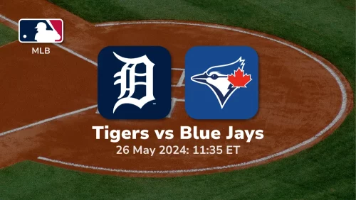 Detroit Tigers vs Toronto Blue Jays Prediction & Betting Tips 5262024 sport preview