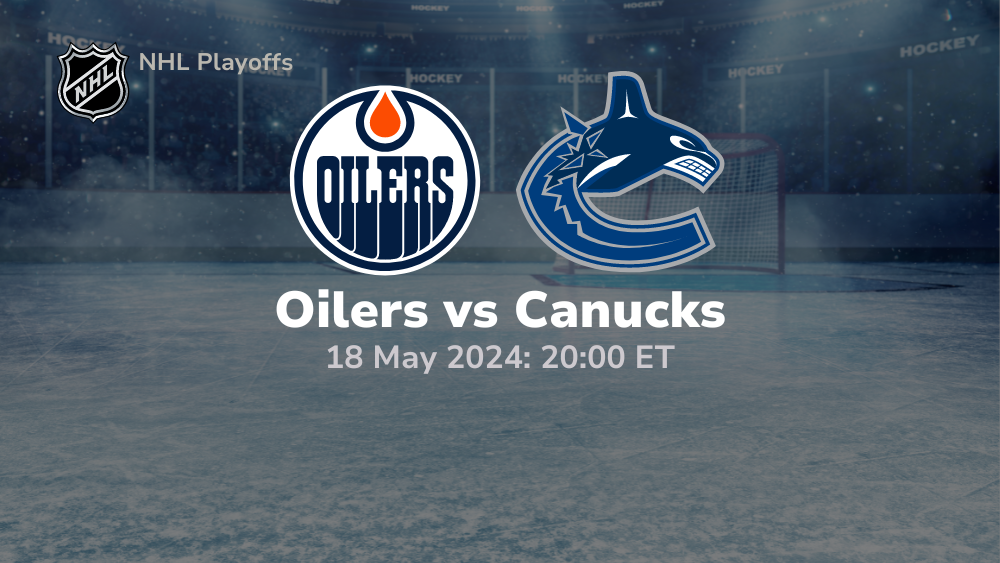 Edmonton-Oilers-vs-Vancouver-Canucks-Prediction-_-Betting-Tips-5182024-sport-preview