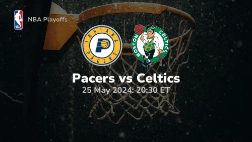 Indiana Pacers vs Boston Celtics Prediction & Betting Tips 5252024 sport preview
