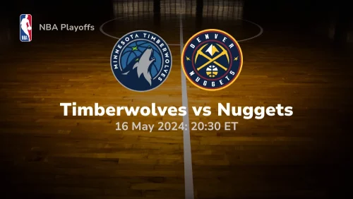 Minnesota Timberwolves vs Denver Nuggets Prediction & Betting Tips 5162024 sport preview