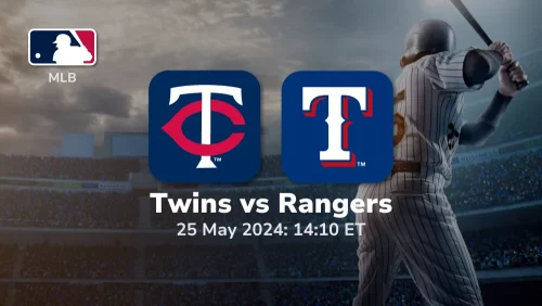 Minnesota Twins vs Texas Rangers Prediction & Betting Tips 5252024 sport preview