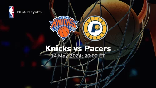 New York Knicks vs Indiana Pacers Prediction & Betting Tips 5142024 Sport preview