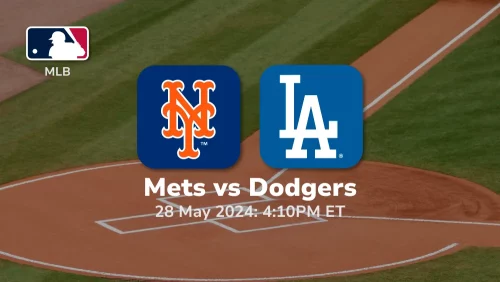 New York Mets vs Los Angeles Dodgers Prediction & Betting Tips 5282024 sport preview