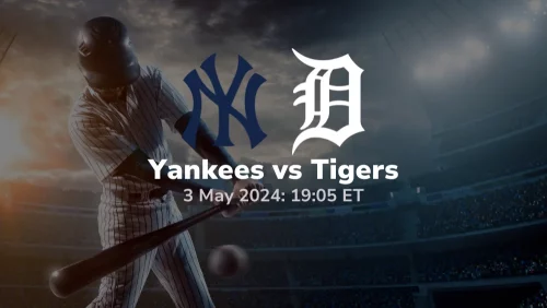 New York Yankees vs Detroit Tigers Prediction & Betting Tips 532024 sport preview