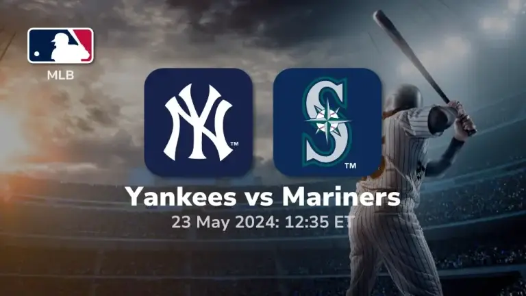 New York Yankees vs Seattle Mariners Prediction & Betting Tips 5232024 sport preview
