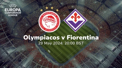 Olympiacos Piraeus vs Fiorentina – Europa Conference League Final Prediction & Betting Tips 29052024 sport preview