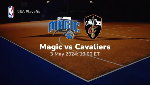 Orlando Magic vs Cleveland Cavaliers Prediction & Betting Tips 532024 sport preview