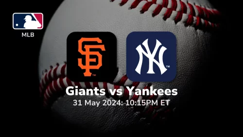 San Francisco Giants vs New York Yankees Prediction & Betting Tips 5312024 sport preview