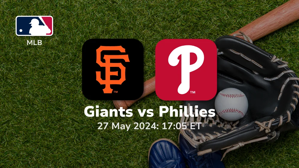 San Francisco Giants vs Philadelphia Phillies Prediction 5/27/24