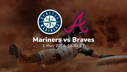 Seattle Mariners vs Atlanta Braves Prediction & Betting Tips 512024 sport preview