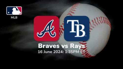 Atlanta Braves vs Tampa Bay Rays Prediction & Betting Tips 6162024