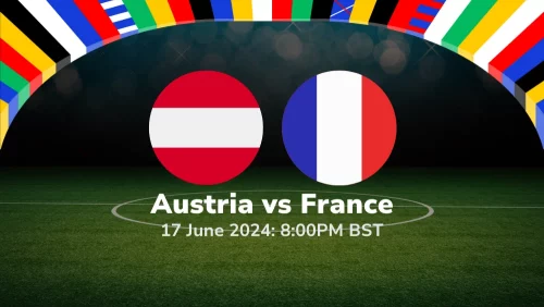 Austria vs France – Euro 2024 Group Stage Prediction & Betting Tips 17062024