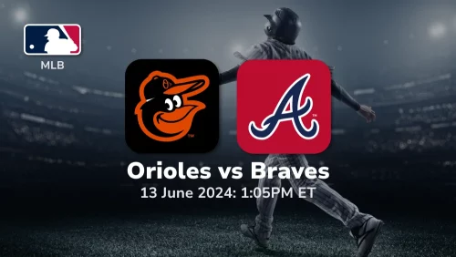 Baltimore Orioles vs Atlanta Braves Prediction & Betting Tips 6132024