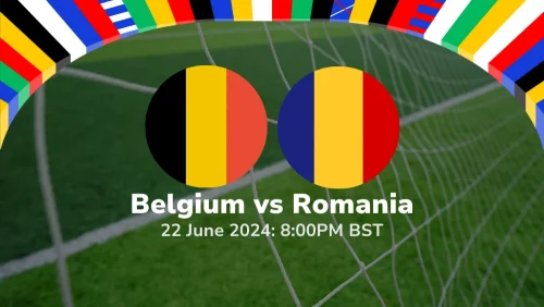 Belgium vs Romania – Euro 2024 Group Stage Prediction & Betting Tips 22062024