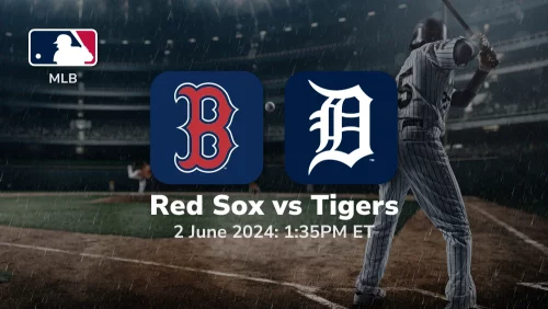 Boston Red Sox vs Detroit Tigers Prediction & Betting Tips 622024 sport preview