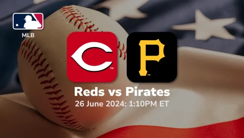 Cincinnati Reds vs Pittsburgh Pirates Prediction & Betting Tips 6262024
