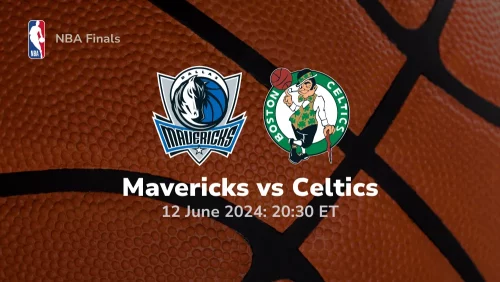 Dallas Mavericks vs Boston Celtics Prediction & Betting Tips 6122024