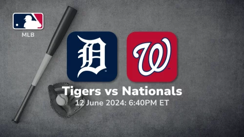 Detroit Tigers vs Washington Nationals Prediction & Betting Tips 6122024