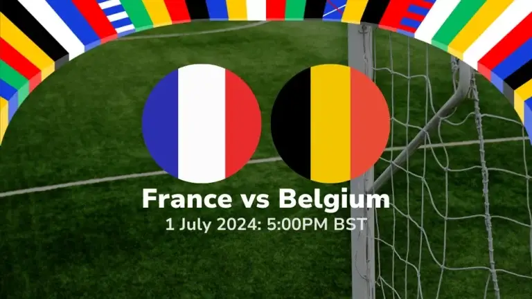 France vs Belgium – Euro 2024 Knockout Stage Prediction & Betting Tips 01072024