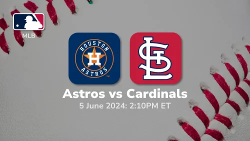 Houston Astros vs St. Louis Cardinals Prediction & Betting Tips 652024