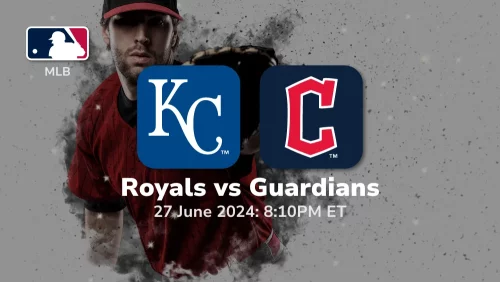 Kansas City Royals vs Cleveland Guardians Prediction & Betting Tips 6272024