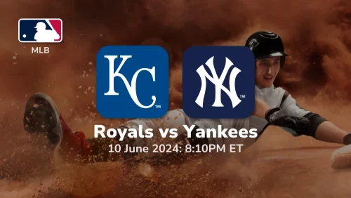 Kansas City Royals vs New York Yankees Prediction & Betting Tips 6102024