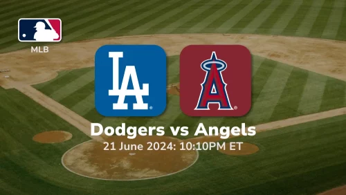 Los Angeles Dodgers vs Los Angeles Angels Prediction & Betting Tips 6212024